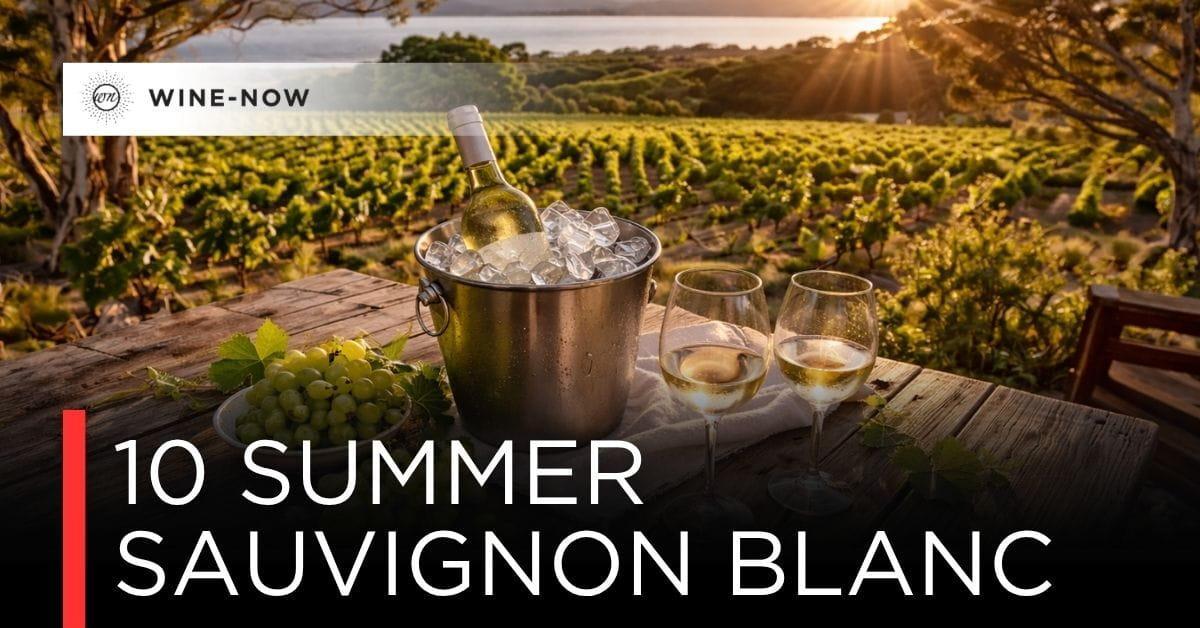 10 Sauvignon Blanc สำหรับซัมเมอร์นี้
