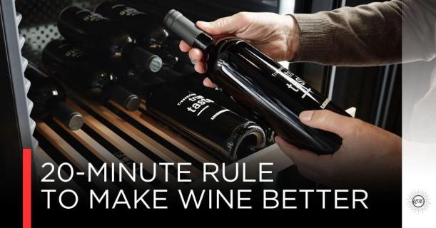 20-Minute Rule กฎเดียวที่เปลี่ยนไวน์ทุกขวดในตู้เย็น