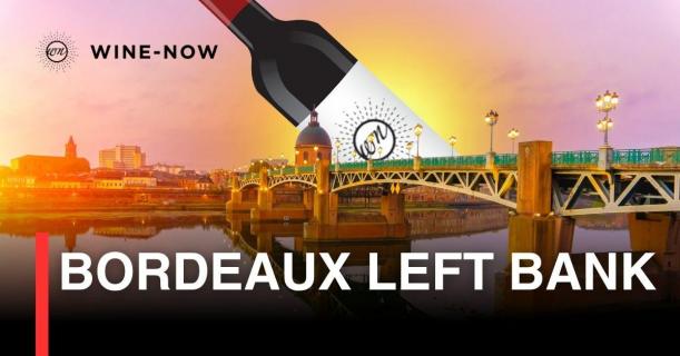 Bordeaux Left Bank – เรื่องเล่าจากฝั่งซ้ายแห่งแม่น้ำการอนด์ ที่ก่อกำเนิดตำนานไวน์ของโลก