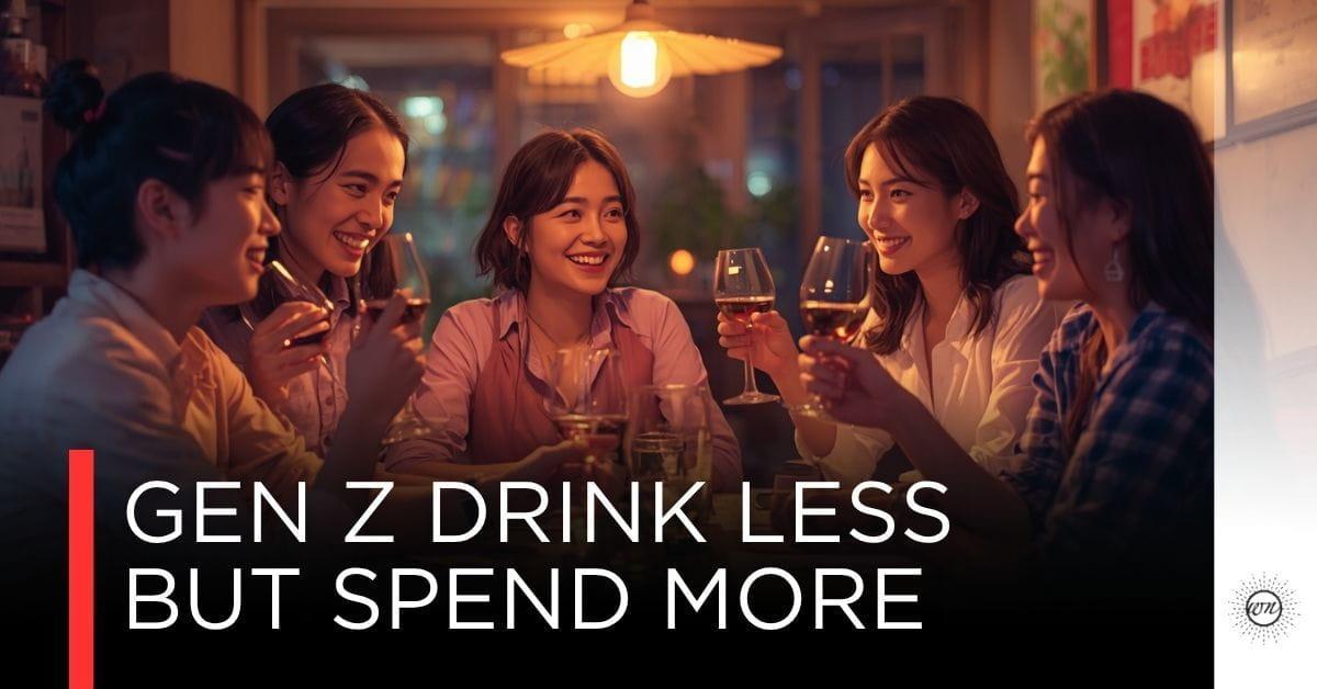 Gen Z ดื่มน้อยลง แต่จ่ายแพงขึ้น — เกิดอะไรขึ้นกับโลกไวน์ในปี 2026?