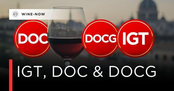 IGT, DOC, DOCG บนฉลากไวน์อิตาลี รู้ความหมายกันหรือยัง ?