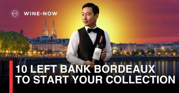 10 ไวน์ Left Bank Bordeaux แนะนำ สำหรับนักสะสมมือใหม่