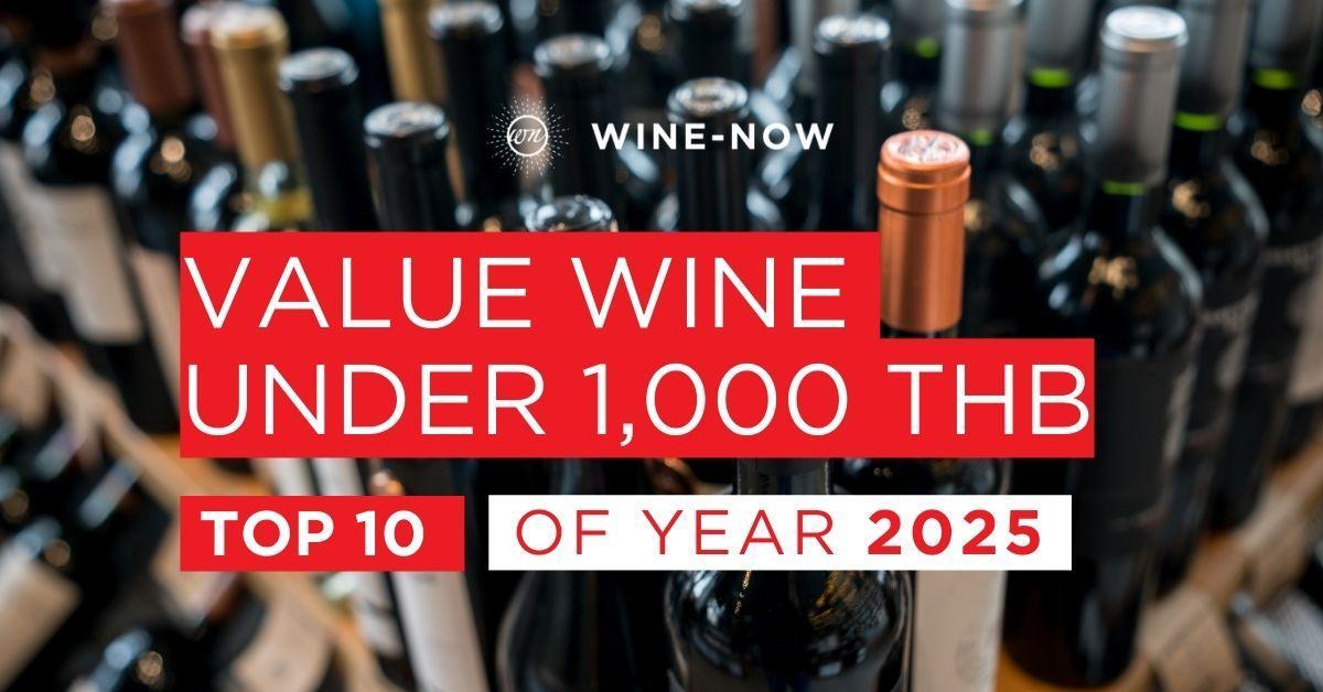 TOP 10 Value Wine Under 1,000 THB