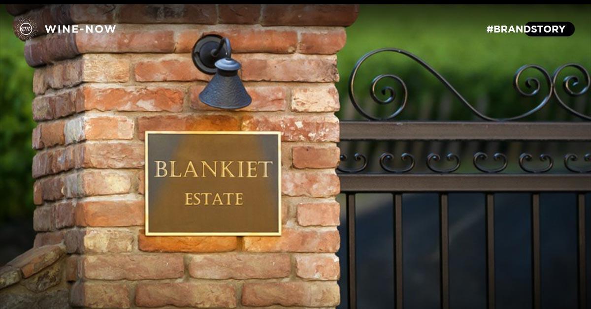 Blankiet Estate ไวน์ระดับโลก กับจำกัดความของความงดงาม