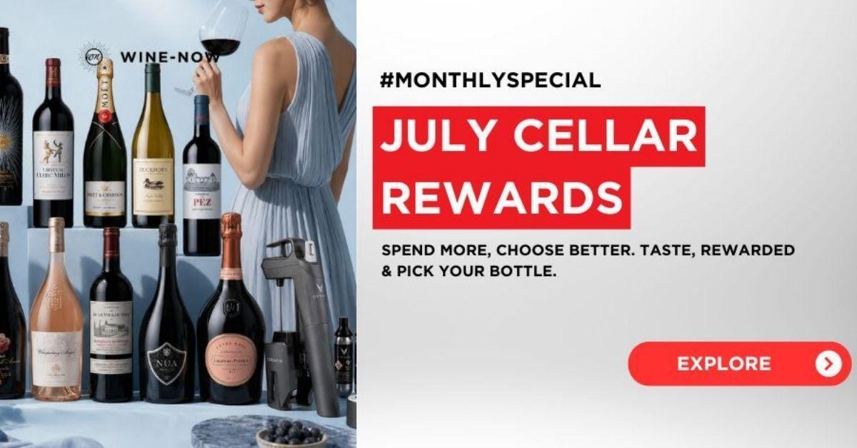 Wine-Now — July Cellar Rewards 