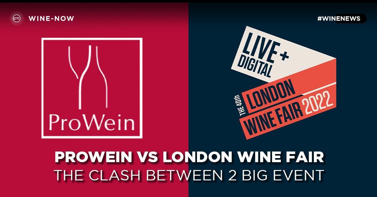 งานใหญ่จัดชนกัน! ProWein เลื่อนวันจัดงานชน London Wine Fair