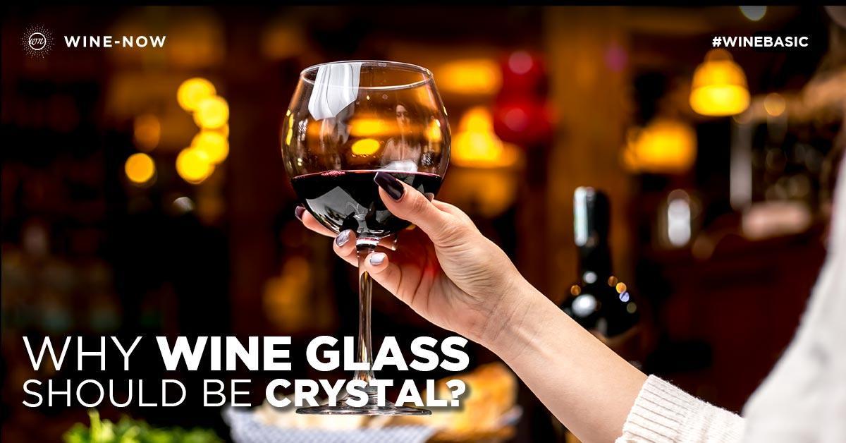 ทำไมแก้วไวน์ ต้องทำจาก Crystal?