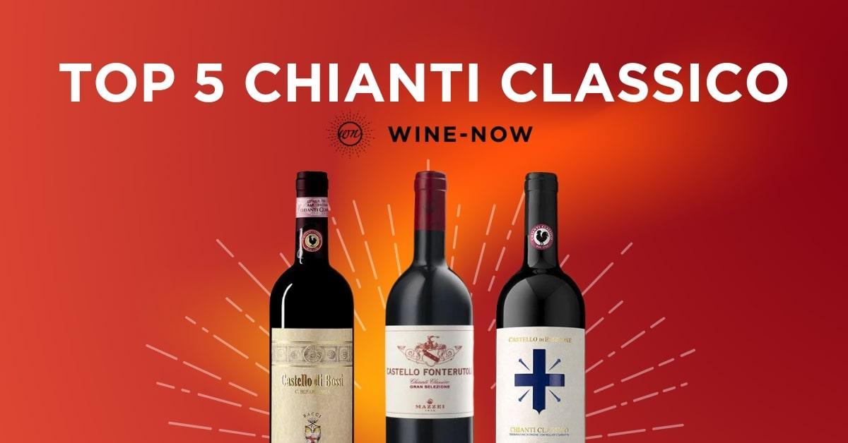 5 ไวน์ Chianti Classico ที่ไม่ควรพลาด