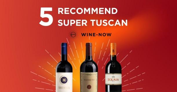 5 Recommend Super Tuscan Wines