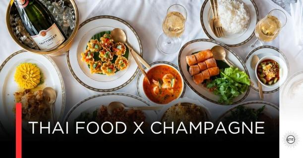 Champagne X อาหารไทย ใครบอกว่าคู่กันไม่ได้?