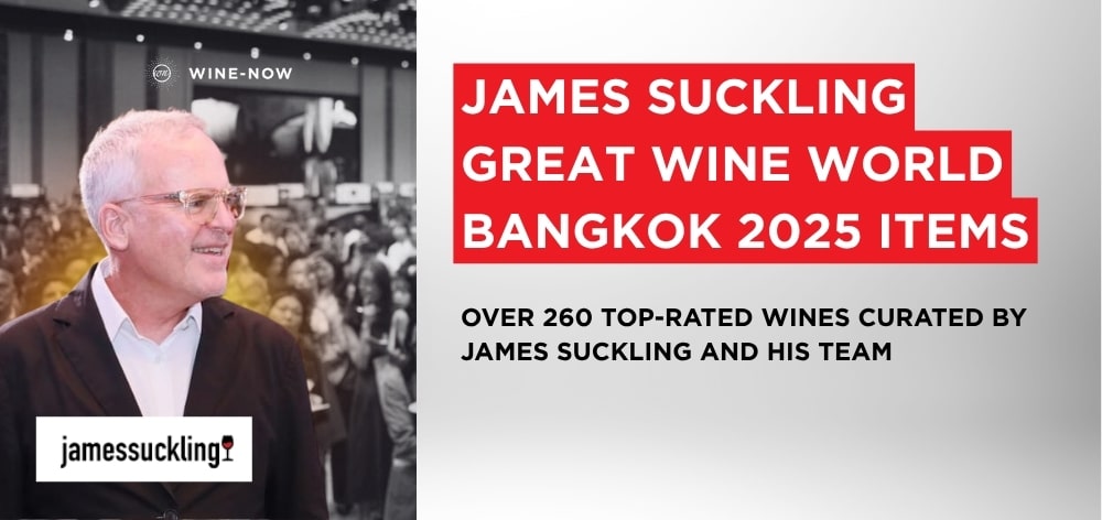 JAMES SUCKLING GREAT WINE WORLD BANGKOK 2025